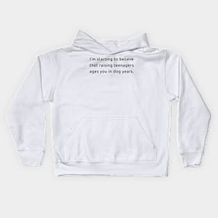 Raising Teenagers Kids Hoodie